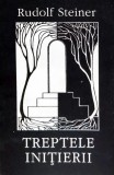 Cumpara ieftin Treptele initierii - 1992 - Rudolf Steiner (Z223)