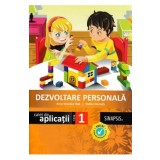 Dezvoltare personala - Clasa 1 - Caiet de aplicatii - Anca Veronica Taut, Rodica Horvath