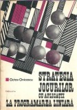 Structura jocurilor cu aplicatii la programarea liniara - Octav Onicescu