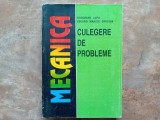 MECANICA - CULEGERE DE PROBLEME de GHEORGHE LUPU, 1996