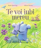 Te voi iubi mereu | Mark Sperring