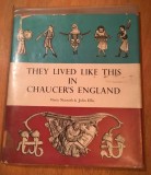 They Lived Like This in Chaucer&#039;s England, by Marie Neurath &amp; John Ellis, 1967