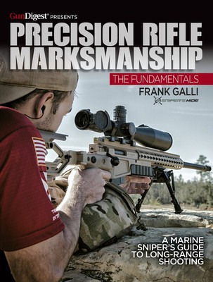Precision Rifle Marksmanship: The Fundamentals - A Marine Sniper&amp;#039;s Guide to Long Range Shooting: A Marine Sniper&amp;#039;s Guide to Long Range Shooting foto