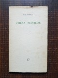 Ion Horea - Umbra plopilor. Versuri (1965, cu autograful si dedicatia autorului)