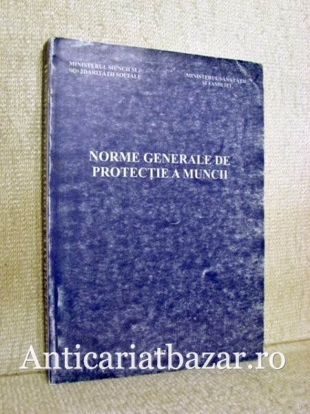 Norme generale de protectie a muncii - Ministerul muncii