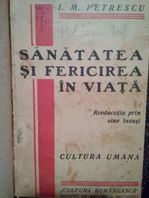 I. M. Petrescu - Sanatatea si fericirea in viata foto