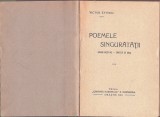 C9270N Poemele singurătății, Imnuri creștine, C&acirc;ntece de oraș de Victor Eftimiu, ediția I, 1912, Orăștie