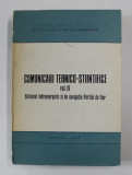 COMUNICARI TEHNICO - STIINTIFICE , VOLULUMUL IV . SISTEMUL HIDROENERGETIC SI DE NAVIGATIE PORTILE DE FIER , 1970