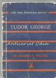 Scarabeul Sacru - Tudor George - Legende, Balade, Sonete, Poeme - Albatros 1979 - Beletristica, Roman