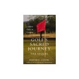 Golf's Sacred Journey, the Sequel: 7 More Days in Utopia