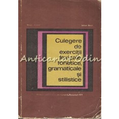 Culegere De Exercitii Lexicale, Fonetice, Gramaticale Si Stilistice - Iulian Ghi