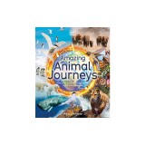 Amazing Animal Journeys: The Most Incredible Migrations in the Natural World