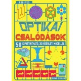 Optikai csal&oacute;d&aacute;sok - 50 kipattinthat&oacute;, 3D k&iacute;s&eacute;rleti modellel - Clive Gifford