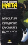 Carte SF Serge Brussolo - Haita. Omul, cea mai apriga fiara, Editura Nemira, Colectia Nautilus, 1996, Brosata, 239 pagini