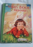 (x) The Girl&#039;s Book of Heroines - Arthur Groom, F. Stocks May, vintage