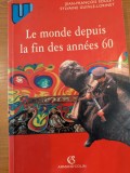 Jean-Fran&ccedil;ois Soulet, Sylvaine Guinle-Lorinet, Le monde depuis la fin des ann&eacute;es 60, Pr&eacute;cis d'histoire imm&eacute;diate