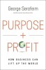 Purpose and Profit: How Business Can Lift Up the World