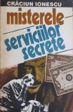 Misterele Serviciilor secrete - Craciun Ionescu, Editura Militara 1992, carte istorie