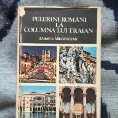 z2 Pelerini romani la Columna lui Traian - Zaharia Sangeorzan