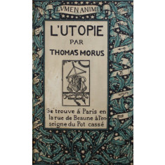 L &#039; UTOPIE par THOMAS MORUS , traduit du latin par VICTOR STOUVENEL , illustre par BERNARD ROY , EXEMPLAR NUMEROTAT 87 DIN 2500 , 1935