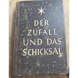 CRT3DE Carte veche Germana - Der Zufall und das Schicksal &ndash; Zufărul și destinul