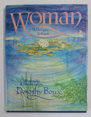 WOMAN , A UNIQUE TRIBUTE , CALLIGRAPHY AND ILLUSTRATION by DOROTHY BOUX , 1999 foto