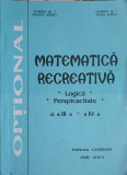 MATEMATICA RECREATIVA: LOGICA, PERSPICACITATE CLASA A III-A - A IV-A-RODICA AGRICI, MIHAI AGRICI