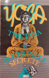 Yoga tibetana si doctrinele secrete volumul 1