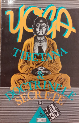 Yoga tibetana si doctrinele secrete volumul 1 foto