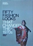 Carte de Modă: Paula Reed - Fifty Fashion Looks that Changed the 1970s. Stiluri Iconice. Ed. Design Museum, Hardcover, Engleză.