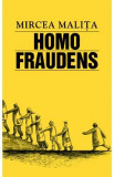 Homo fraudens - Mircea Malita