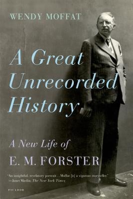 A Great Unrecorded History: A New Life of E.M. Forster foto