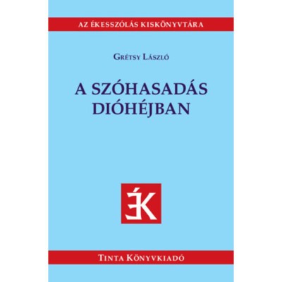 A sz&amp;oacute;hasad&amp;aacute;s di&amp;oacute;h&amp;eacute;jban - Gr&amp;eacute;tsy L&amp;aacute;szl&amp;oacute; foto