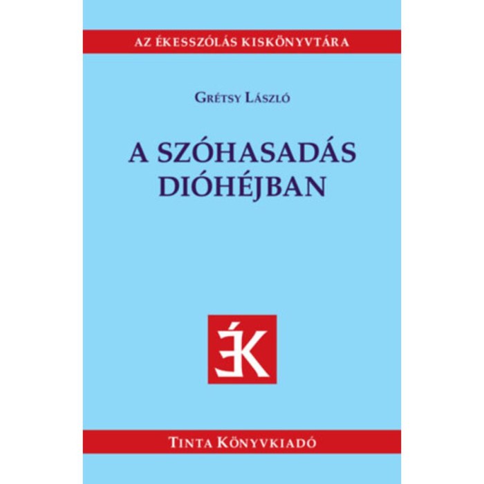 A sz&oacute;hasad&aacute;s di&oacute;h&eacute;jban - Gr&eacute;tsy L&aacute;szl&oacute;