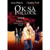 Oksa Pollock. Vol. 3. Inima celor doua lumi