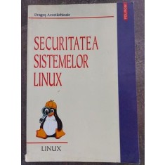 Securitatea sistemelor Linux- Dragos Acostachioaie