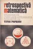 Titus Popescu - Retrospectiva matematica. Culegere de probleme antrenante
