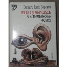PAOLO SI FRANCESCA SI AL TREISPREZECELEA APOSTOL-DUMITRU RADU POPESCU BUCURESTI 1998