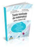 Teste rezolvate de matematica pentru clasele V-VIII