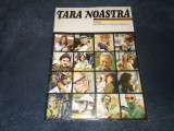 Cumpara ieftin REVISTA TARA NOASTRA IMPRESII DIN RFG
