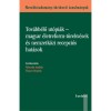 Tov&aacute;bb&eacute;lő ut&oacute;pi&aacute;k - magyar &eacute;letreform-t&ouml;rekv&eacute;sek &eacute;s nemzetk&ouml;zi recepci&oacute;s hat&aacute;sok