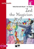 Earlyreads: Zed the Magician (Level 5) + Audio CD - Paperback - Nella Burnett-Stuart, Liz Taylor - Black Cat Cideb