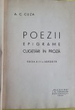 A.C. Cuza- Poezii. Epigrame, Cugetari 1939 (dedicatie pentru Istrate Micescu, contine si comentariile acestuia in text)