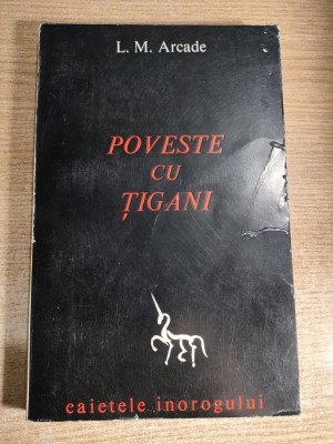 L.M. Arcade (Leonid Mamaliga) - Poveste cu tigani (Editura Caietele inorogului, 1966) foto