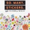 So. Many. Stickers.: 2,500 Little Stickers for Your Big Life