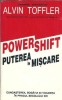 Powershift Puterea in miscare Alvin Toffler 1995 Eseistica Filosofie Dezvoltare Personala Carte Veche