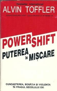 Powershift. Puterea in miscare - Alvin Toffler foto