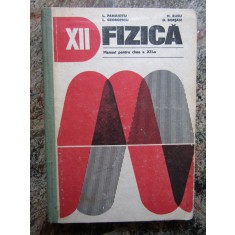 Fizica. Manual pentru clasa a XII-a &ndash; L. Panaiotu