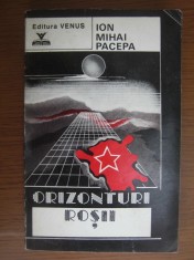 Orizonturi rosii - Ion Mihai Pacepa
