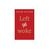 Left Is Not Woke